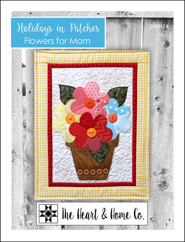 HNH24 Holidays In Patches Flowers for Mom Paper Pattern